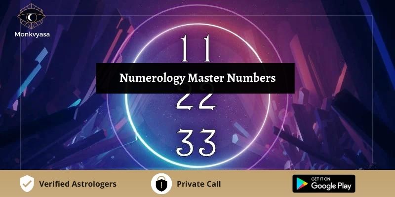 Numerology Master Numbers | Monkvyasa